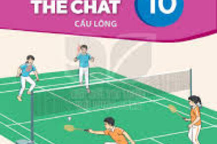 CẦU LÔNG 10 - PHẦN I: KIẾN THỨC CHUNG
