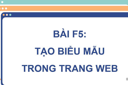 Bài F5. Tạo Biểu Mẫu Trong Trang Web