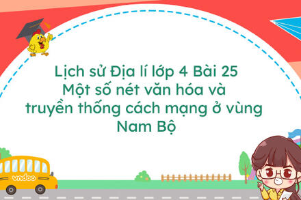 Một số nét văn hóa và truyền thống cách mạng ở vùng Nam Bộ