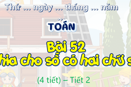 Chia cho số có hai chữ số ( tiết 2)