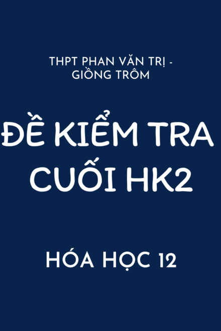 ĐỀ KIỂM TRA CUỐI HỌC KÌ 2