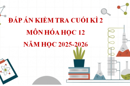 ĐÁP ÁN KIỂM TRA CUỐI KÌ 2 - NH 2025-2026