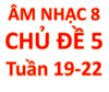 AN 8, CD 5, TUẦN 19-22