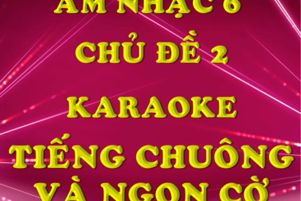 AN 6, TUẦN 5-8, CĐ 2