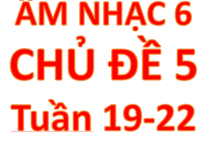 AN TUẦN 19 đến 22