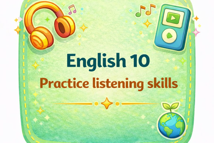 ENGLISH 10_PRACTICE LISTENING SKILLS_ ENVIRONMENTAL PROTECTION