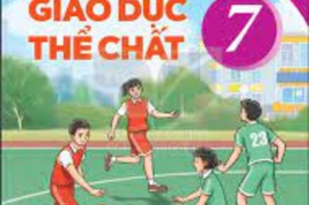 Giáo dục thể chất 7 - Kết nối tri thức với cuộc sống