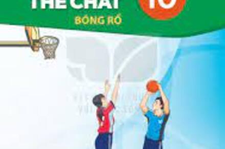 Giáo Dục Thể Chất 10 Bóng Rổ – Kết Nối Tri Thức Với Cuộc Sống