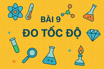 Bài 10. Đo tốc độ