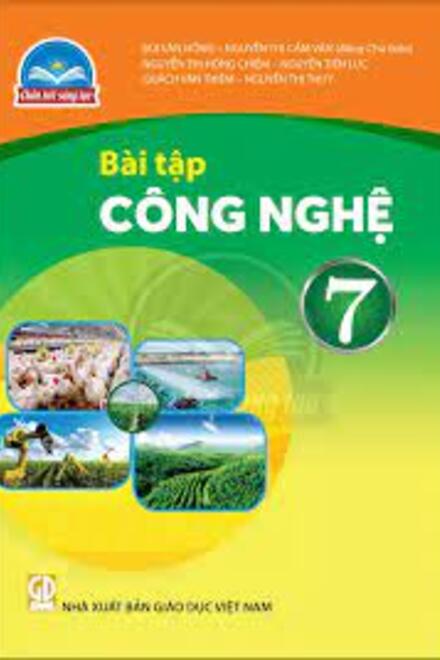 Công Nghệ 7 - Bài Tập – Chân Trời Sáng Tạo