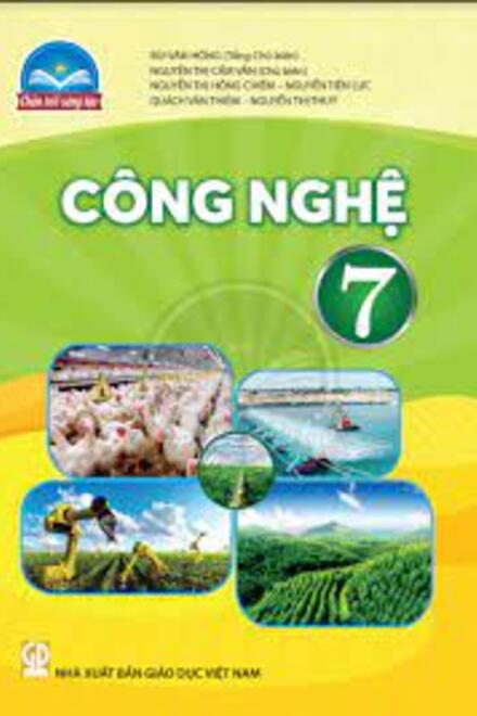 Công Nghệ 7 – Chân Trời Sáng Tạo