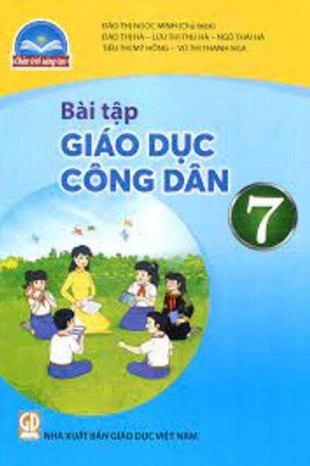 Giáo Dục Công Dân 7 - Bài tập – Chân Trời Sáng Tạo