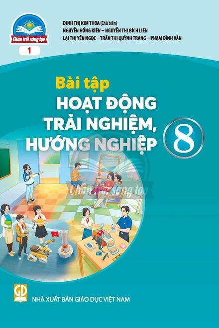 Bài Tập Hoạt Động Trải Nghiệm, Hướng Nghiệp 8 Bản 1 – Chân Trời Sáng Tạo