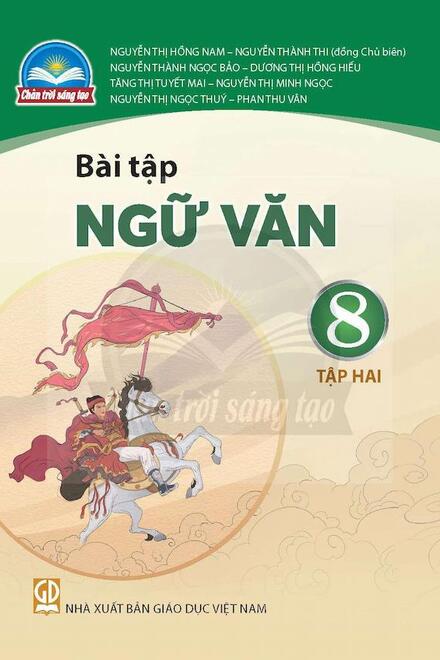 Bài Tập Ngữ Văn 8 Tập Hai – Chân Trời Sáng Tạo