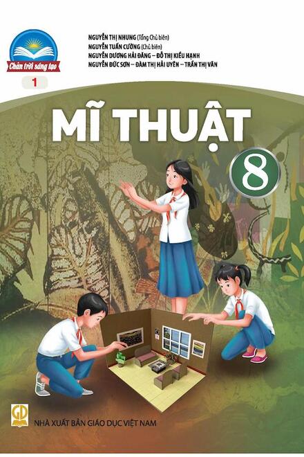 Mĩ Thuật 8 Bản 1 – Chân Trời Sáng Tạo
