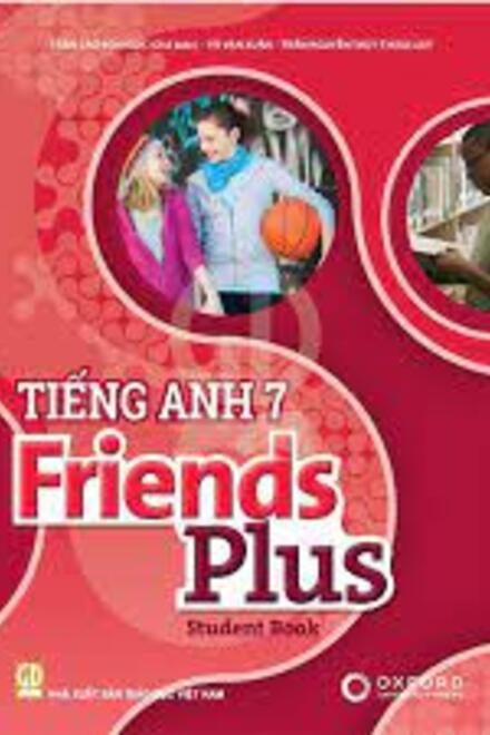 Tiếng Anh 7 - Friends Plus - Sách học sinh