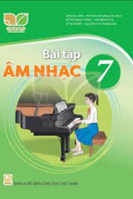 Âm Nhạc 7 - Bài Tập – Kết Nối Tri Thức Với Cuộc Sống