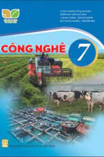 Công Nghệ 7 – Kết Nối Tri Thức Với Cuộc Sống