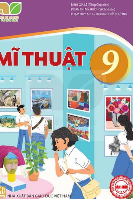Mỹ Thuật 9 - Kết Nối Tri Thức Với Cuộc Sống