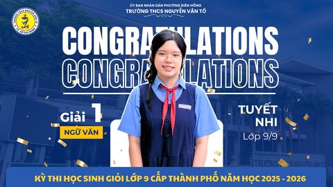 38 gương mặt học sinh xuất sắc nhất của Trường THCS Nguyễn Văn Tố tại các kỳ thi, hội thi, cuộc thi cấp Thành phố năm học 2025–2026.