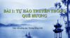 Bài 1: Tự hào truyền thống quê hương