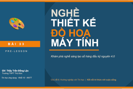 Bài 33 Nghề Thiết Kế Đồ Hoạ máy tính