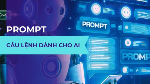 Câu lệnh Prompt AI
