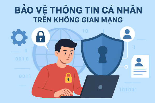 Bảo vệ thông tin trên không gian mạng