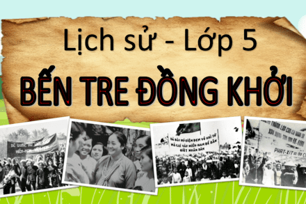 BẾN TRE ĐÔNG KHỞI