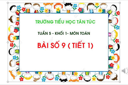 TUẦN 8 - BÀI SỐ 9 (T.1)