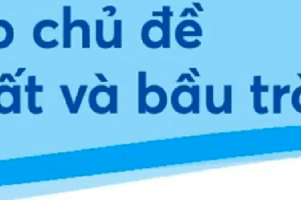 Tuần 35 T1 Bài 30 _ Ôn Tập Chủ Đề Trái Đất Và Bầu Trời _ Trang 128  (tiết 2)