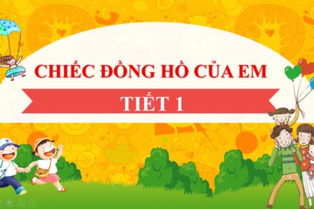 CHIẾC ĐỒNG HỒ CỦA EM
