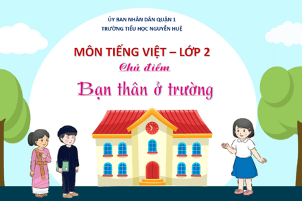 TIẾNG VIỆT - TUẦN 14 - ĐỌC "BẠN MỚI"
