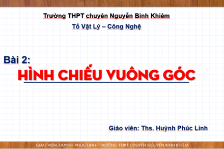 Bài 2: Hình chiếu vuông góc