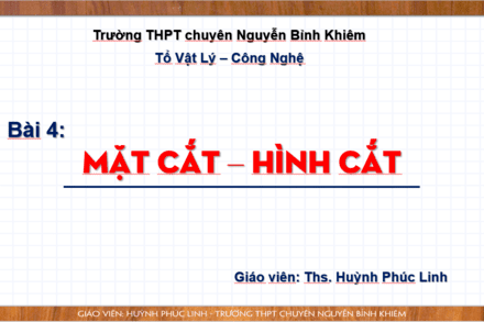 Bài 4: Mặt cắt - Hình cắt