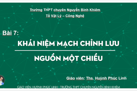 Bài 7: Khái niệm mạch chỉnh lưu - Nguồn 1 chiều