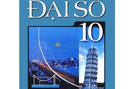 Sách Đại số và Đại số nâng cao lớp 10