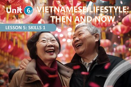 Tiếng anh 9- Unit 6- Skills 1