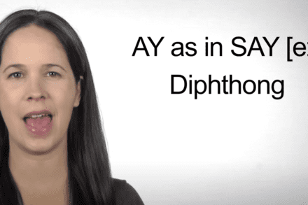 Pronunciation: How to make the AY as in SAY Diphthong [eɪ]