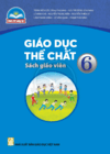 SÁCH GIÁO VIÊN GDTC 6 CHÂN TRỜI SÁNG TẠO