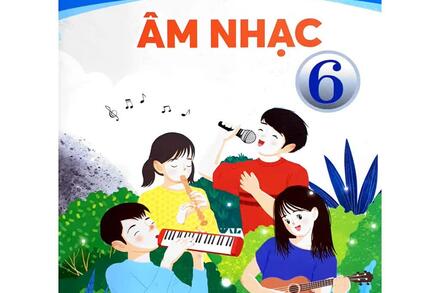 ÂM NHẠC 6 - CHÂN TRỜI SÁNG TẠO