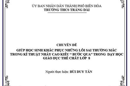 Giúp học sinh khắc phục những lỗi sai thường mắc trong kỹ thuật nhảy cao kiểu" bước qua" trong dạy học GDTC 8.