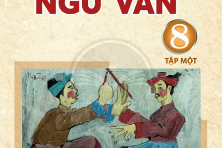 NGỮ VĂN 8 TẬP 1 - CHÂN TRỜI SÁNG TẠO
