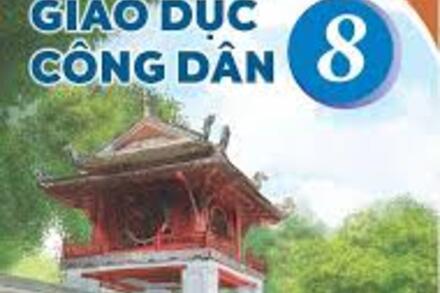 GIÁO DỤC CÔNG DÂN 8 - KẾT NỐI TRI THỨC