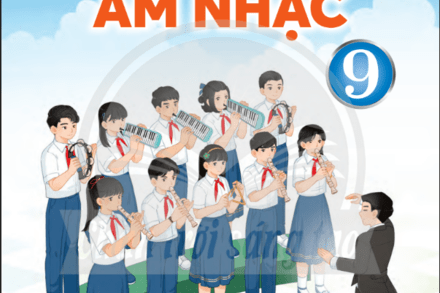 ÂM NHẠC 9 - CHÂN TRỜI SÁNG TẠO
