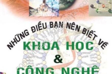 NHỮNGKHOA ĐIỀU BẠN NÊN HỌC BIẾT VỀ & CÔNG NGHE
