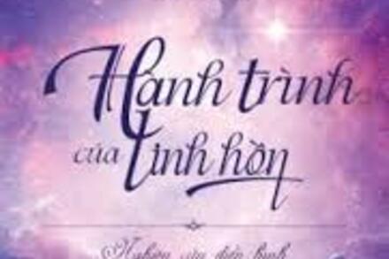 HÀNH TRÌNH CỦA LINH HỒN