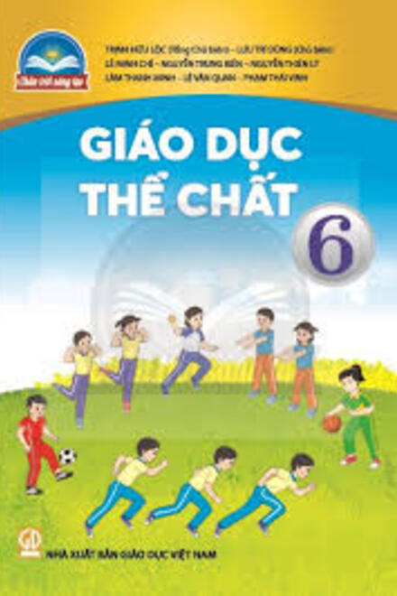 GIÁO DỤC THỂ CHẤT - CHÂN TRỜI SÁNG TẠO