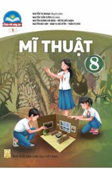 MĨ THUẬT 8 - CHÂN TRỜI SÁNG TẠO (BẢN 1)