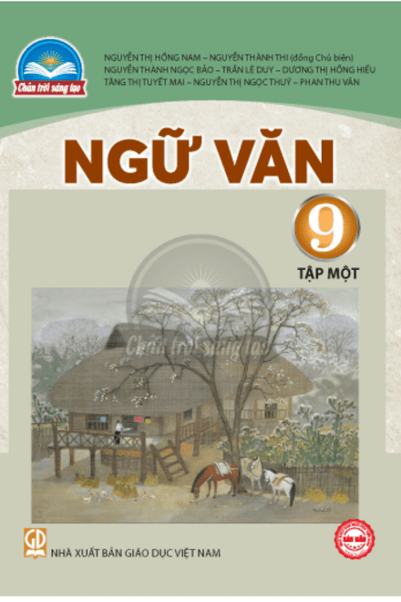 NGỮ VĂN 9 TẬP 1 - CHÂN TRỜI SÁNG TẠO